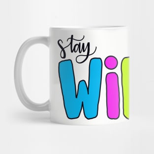 stay wild Mug